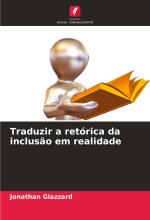 Traduzir a retórica da inclus?o em realidade