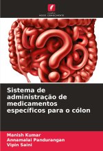 Sistema de administraç?o de medicamentos específicos para o cólon
