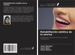 Rehabilitación estética de la sonrisa