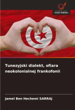 Tunezyjski dialekt, ofiara neokolonialnej frankofonii