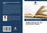 Heißes Wasser für die berühmten Sieben
