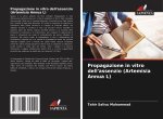 Propagazione in vitro dell'assenzio (Artemisia Annua L)
