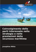 Coinvolgimento delle parti interessate nella strategia e nelle prestazioni della sicurezza marittima