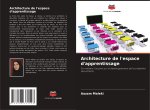 Architecture de l'espace d'apprentissage