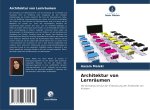 Architektur von Lernräumen