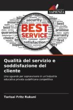Qualit? del servizio e soddisfazione del cliente