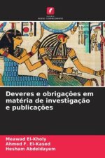 Deveres e obrigaç?es em matéria de investigaç?o e publicaç?es