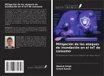 Mitigación de los ataques de inundación en el IoT de consumo
