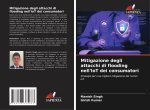 Mitigazione degli attacchi di flooding nell'IoT dei consumatori
