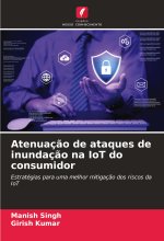 Atenuaç?o de ataques de inundaç?o na IoT do consumidor