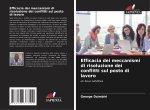 Efficacia dei meccanismi di risoluzione dei conflitti sul posto di lavoro