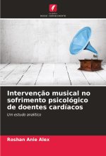 Intervenç?o musical no sofrimento psicológico de doentes cardíacos
