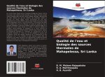 Qualité de l'eau et biologie des sources thermales de Mahapelessa, Sri Lanka