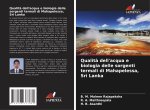 Qualit? dell'acqua e biologia delle sorgenti termali di Mahapelessa, Sri Lanka