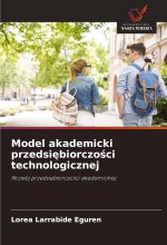 Model akademicki przedsi?biorczo?ci technologicznej