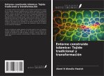 Entorno construido islámico: Tejido tradicional y transformación