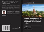 Análisis probabilístico de costes y beneficios de la instalación de cubiertas verdes