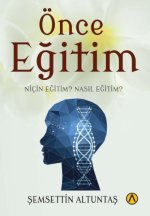 Önce Egitim - Nicin Egitim Nasil Egitim