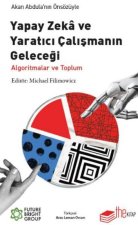 Yapay Zeka ve Yaratici Calismanin Gelecegi