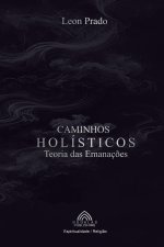 Caminhos Holísticos - Teoria das Emanaç?es