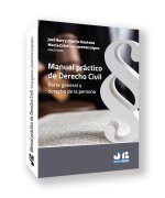Manual Práctico de Derecho Civil. Parte general y Derecho de la Persona