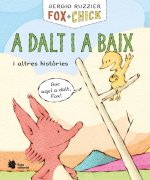 Fox + Chick. A dalt i a baix i altres hist?ries