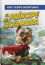 1001 Teddy aventuras: El príncipe de Altamora