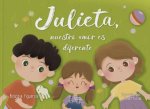 Julieta, nuestro amor es diferente