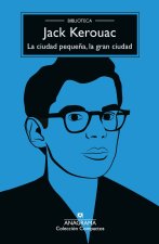 La Ciudad Pequena, La Gran Ciudad