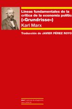 Líneas fundamentales de la crítica de la economía política: ('Grundrisse')