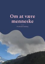 Om at v?re menneske