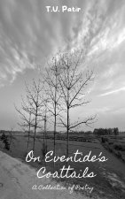 On Eventide's Coattails