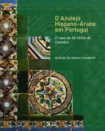 O Azulejo Hispano-Árabe em Portugal