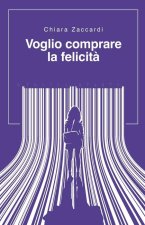 Voglio comprare la felicit?