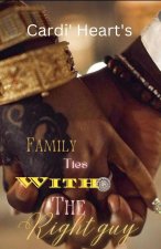Family Ties With The Right Guy