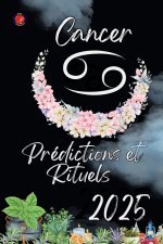 Cancer Prédictions et Rituels  2025