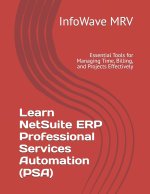 Learn NetSuite ERP Professional Services Automation (PSA)