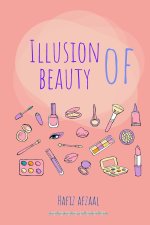 The Illusion of Beauty