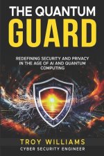 The Quantum Guard