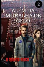 O que Tem Além da Muralha de Gelo
