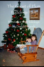 The Ghost of Plum Puddings Past
