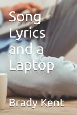 Song Lyrics and a Laptop