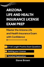 Arizona Life and Health Insurance License Exam Prep