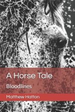 A Horse Tale