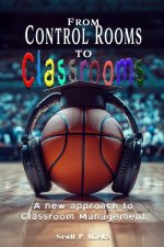 From Control Rooms to Classrooms