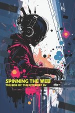 Spinning The Web