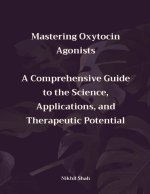 Mastering Oxytocin Agonists