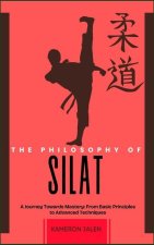 The Philosophy of Silat