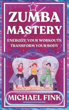 Zumba Mastery