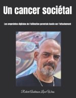 Un cancer sociétal